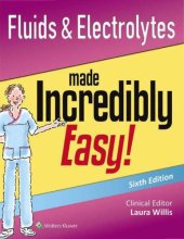 book Fluids and Electrolytes Made Incredibly Easy!