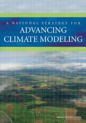 book A National Strategy for Advancing Climate Modeling