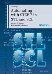 book Automating with STEP 7 in STL and SCL: SIMATIC S7-300/400 Programmable Controllers