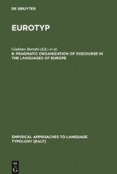 book Eurotyp: Typology of Languages in Europe, Volume 8: Pragmatic Organization of Discourse in the Languages of Europe