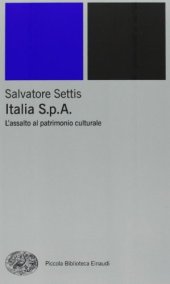 book Italia S.p.A. L’assalto del patrimonio culturale