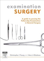 book Examination Surgery: A Guide to Passing the Fellowship Examination in General Surgery