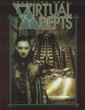 book Tradition Book: Virtual Adepts (Mage: The Ascension)