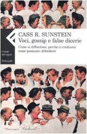 book Voci, gossip e false dicerie. Come si diffondono, perché ci crediamo, come possiamo difenderci