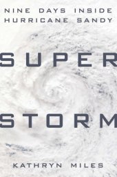 book Superstorm: Nine Days Inside Hurricane Sandy