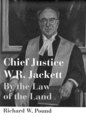 book Chief Justice W.R. Jackett: By the Law of the Land