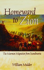 book Homeward To Zion: The Mormon Migration from Scandinavia