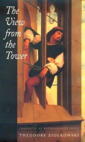 book The View from the Tower: Origins of an Antimodernist Image