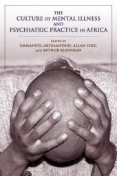 book The Culture of Mental Illness and Psychiatric Practice in Africa