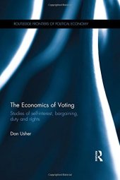 book The Economics of Voting: Studies of self-interest, bargaining, duty and rights