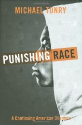 book Punishing Race: A Continuing American Dilemma