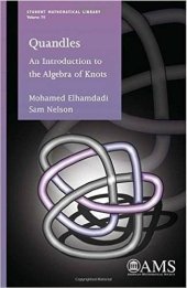 book Quandles: An Introduction to the Algebra of Knots