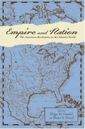 book Empire and Nation: The American Revolution in the Atlantic World