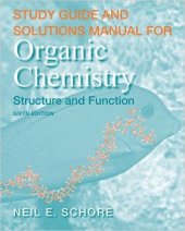 book Study Guide and Solutions Manual for Organic Chemistry: Structure and Function, 6th