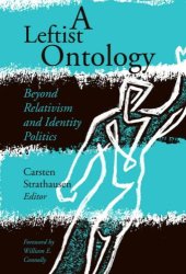 book A Leftist Ontology: Beyond Relativism and Identity Politics