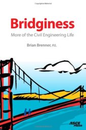 book Bridginess: More of the Civil Engineering Life