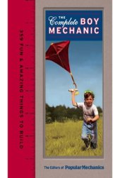 book The Complete Boy Mechanic  359 Fun & Amazing Things to Build