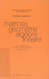 book Matrices, géométrie, algèbre linéaire