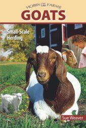 book Goats. Small-scale Herding for Pleasure And Profit