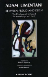 book Between Freud & Klein: The Psychoanalytic Quest for Knowledge and Truth