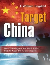 book Target: China: How Washington and Wall Street Plan to Cage the Asian Dragon