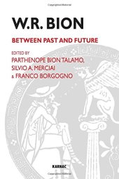 book W.R. Bion: Between Past & Future