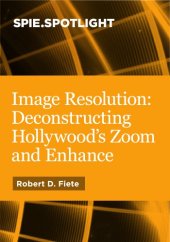 book Image Resolution: Deconstructing Hollywood’s Zoom and Enhance