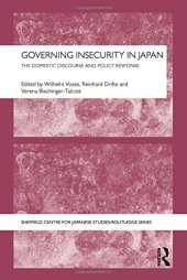 book Governing Insecurity in Japan: The Domestic Discourse and Policy Response