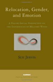 book Relocation, Gender and Emotion: A Psycho-Social Perspective on the Experiences of Military Wives