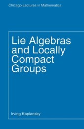 book Lie Algebras and Locally Compact Groups