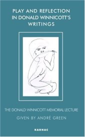 book Play and Reflection in Donald Winnicott’s Writings