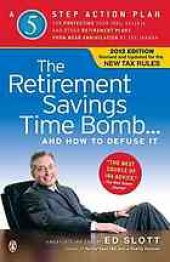 book The retirement savings time bomb--and how to defuse it