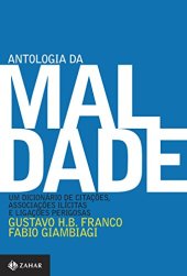 book Antologia da Maldade. Um Dicionário de Citações, Associações Ilícitas e Ligações Perigosas