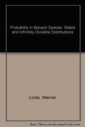 book Probability in Banach Spaces: Stable and Infinitely Divisible Distributions