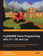 book CryENGINE Game Programming with C++, C#, and Lua