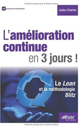 book L’amélioration continue en 3 jours ! Le Lean et la méthodologie Blitz