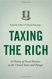 book Taxing the Rich: A History of Fiscal Fairness in the United States and Europe