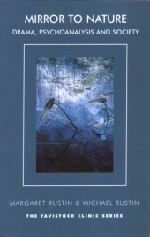 book Mirror to Nature: Drama, Psychoanalysis and Society