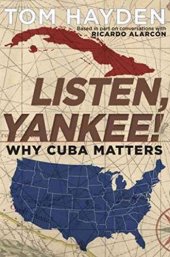 book Listen, Yankee!: Why Cuba Matters