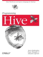 book Programming Hive. Data Warehouse and Query Language for Hadoop