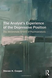 book The Analyst’s Experience of the Depressive Position: The Melancholic Errand of Psychoanalysis