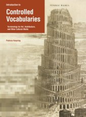 book Introduction to Controlled Vocabularies  Terminology for Art, Architecture, and Other Cultural Works