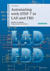 book Automating with STEP 7 in LAD and FBD: SIMATIC S7-300/400 Programmable Controllers