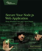 book Secure Your Node.js Web Application: Keep Attackers Out and Users Happy