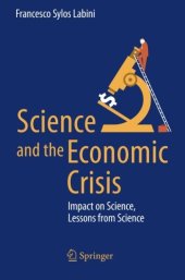 book Science and the Economic Crisis: Impact on Science, Lessons from Science