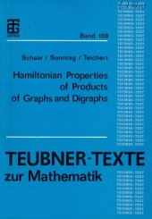 book Hamiltonian properties of products of graphs and digraphs