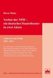 book Verbot der NPD - ein deutsches Staatstheater in zwei Akten. Analysen und Kritik 2001–2014