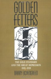 book Golden Fetters: The Gold Standard and the Great Depression, 1919-1939