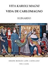 book Vida de Carlomagno (Vita Karoli Magni). Edición bilingüe latín-castellano