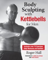 book Body Sculpting with Kettlebells for Men: The Complete Strength and Conditioning Plan